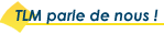 TLM parle de nous